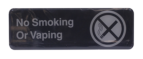 No Smoking or Vaping  3”x9” Sign,  