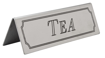 Tea Table Sign Stainless Steel (Each) Tea, Table, Sign, Stainless, Steel, Beaumont