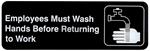 Restaurant Compliance Signs Employee Must Wash Hands Before Returning to Work 3 x 9” 